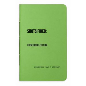 Shots Fired: Curatorial Edition